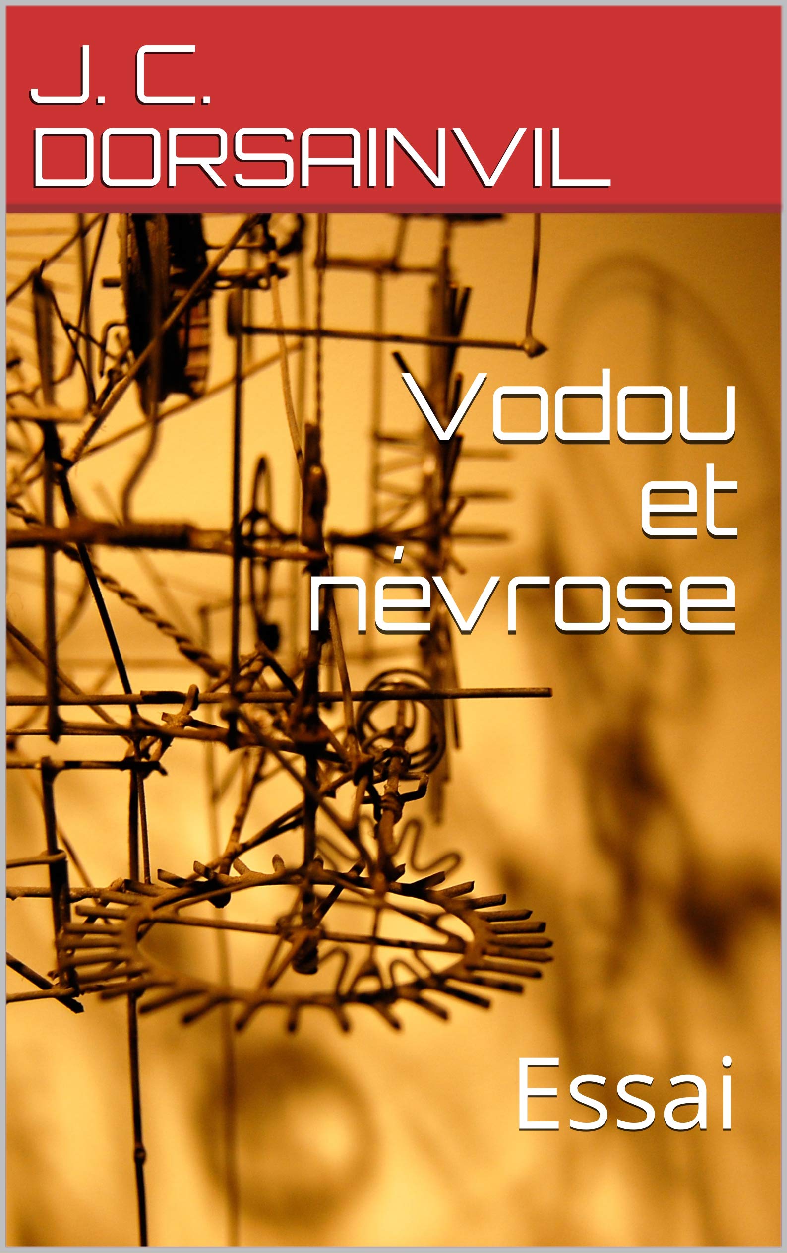 Vodou et névrose: Essai (Les classiques des sciences sociales t. 6) (French Edition)