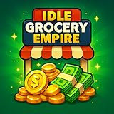 Idle Grocery Empire