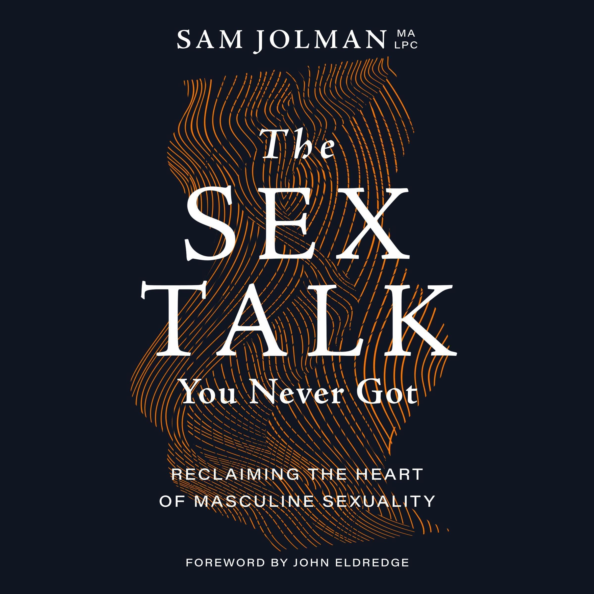 The Sex Talk You Never Got