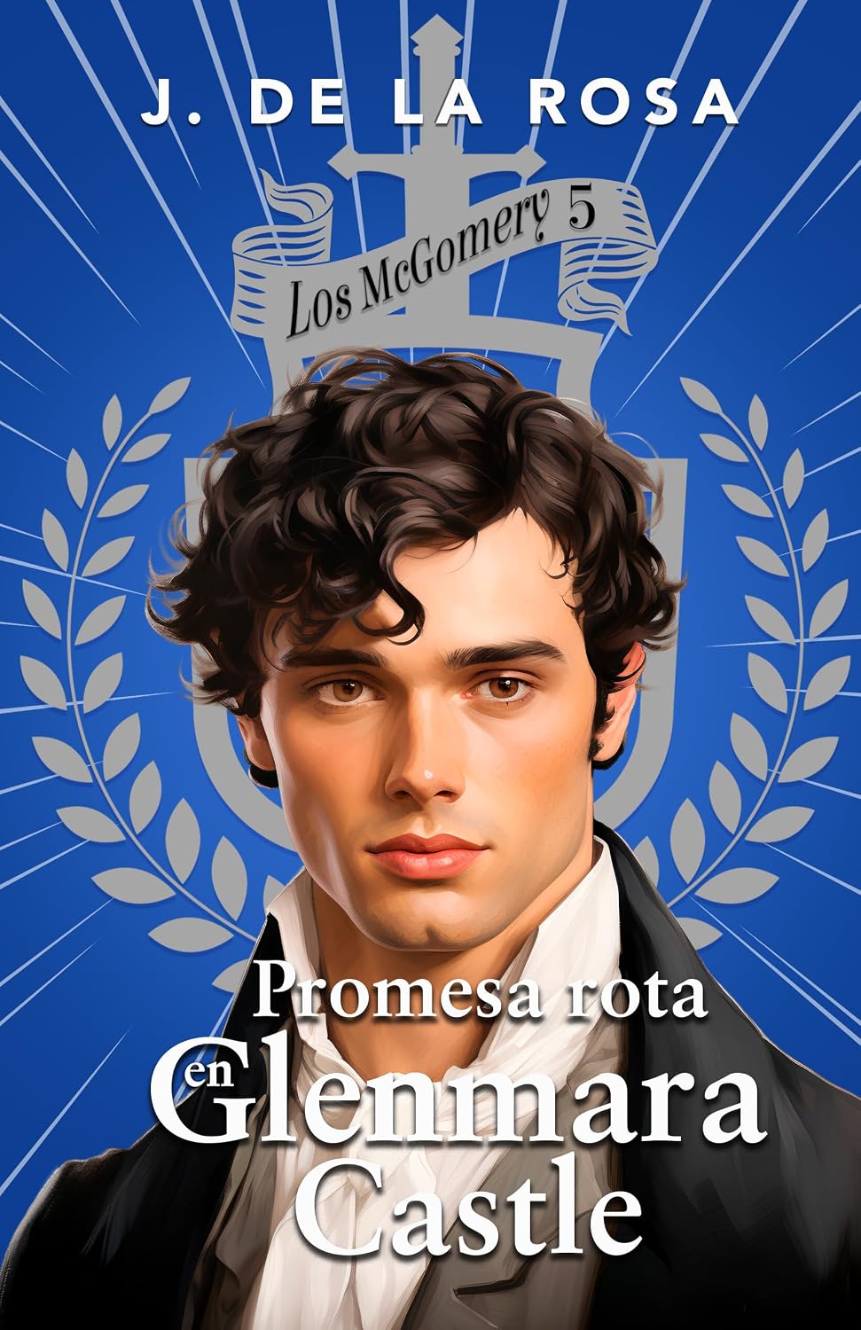 Promesa rota en Glenmara Castle: Una familia de las Highlands en el Londres de la Regencia (Los McGomery #5) (Spanish Edition)