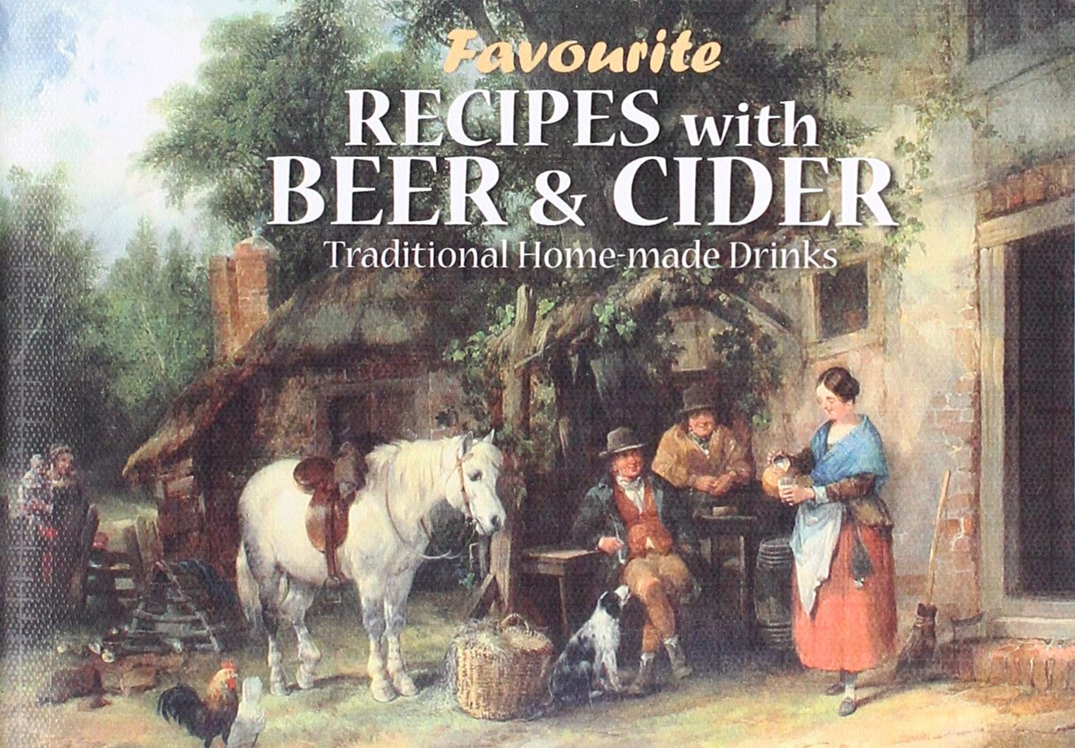 Favourite Recipes with Beer & Cider