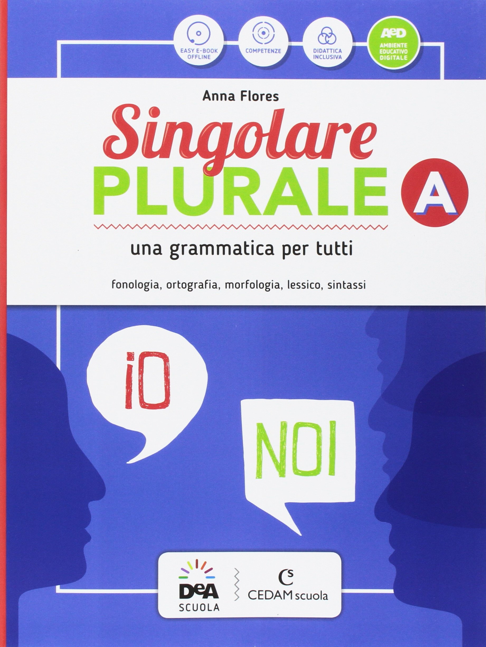 Singolare plurale. Per la Scuola media. Con e-book. Con espansione online. Con DVD-ROM. Con Libro: Grammatica facile (Vol. A-C)