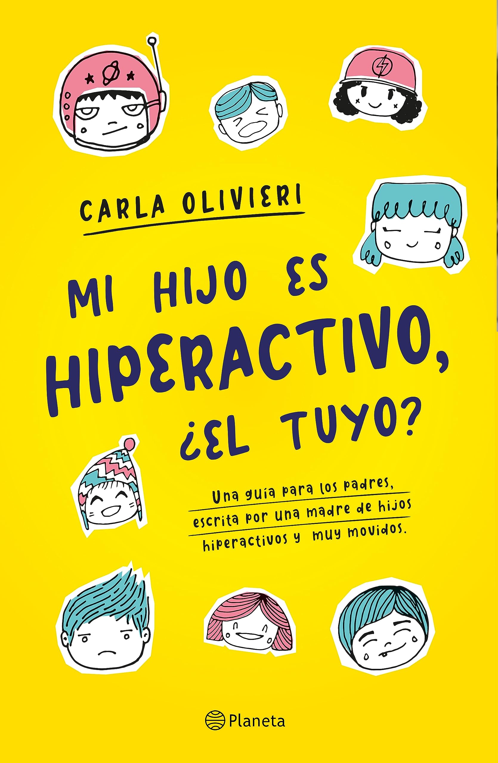 Mi hijo es hiperactivo ¿El tuyo? (Edición mexicana) (Spanish Edition)