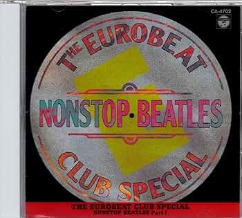 ザ・ユーロビート・クラブ・スペシャル～ノンストップ・オールディーズ・ヒット80… ザ・ユーロビート・クラブ・スペシャル～ノンストップ