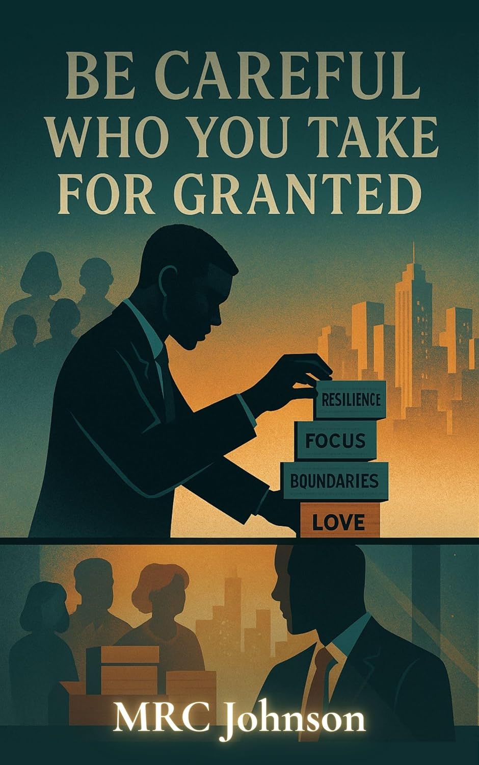 Be Careful... Who You Take For Granted