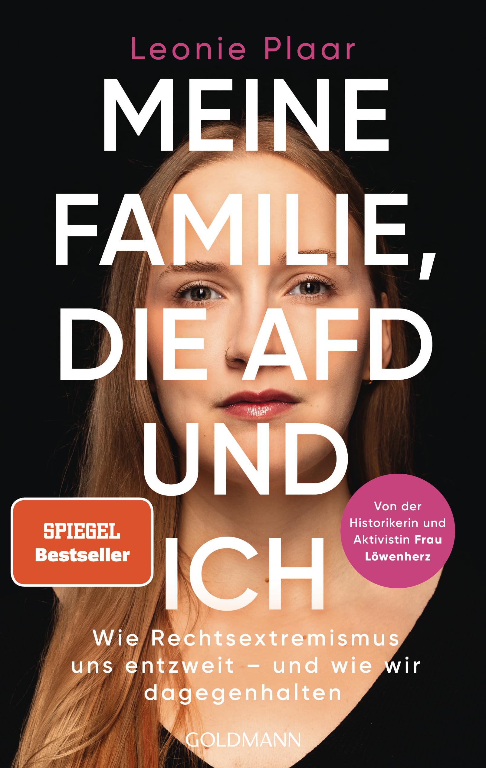 Meine Familie, die AfD und ich: Wie Rechtsextremismus uns entzweit – und wie wir dagegenhalten - Von der Historikerin und Aktivistin Frau Löwenherz - SPIEGEL-Bestseller, Booktok-Bestseller