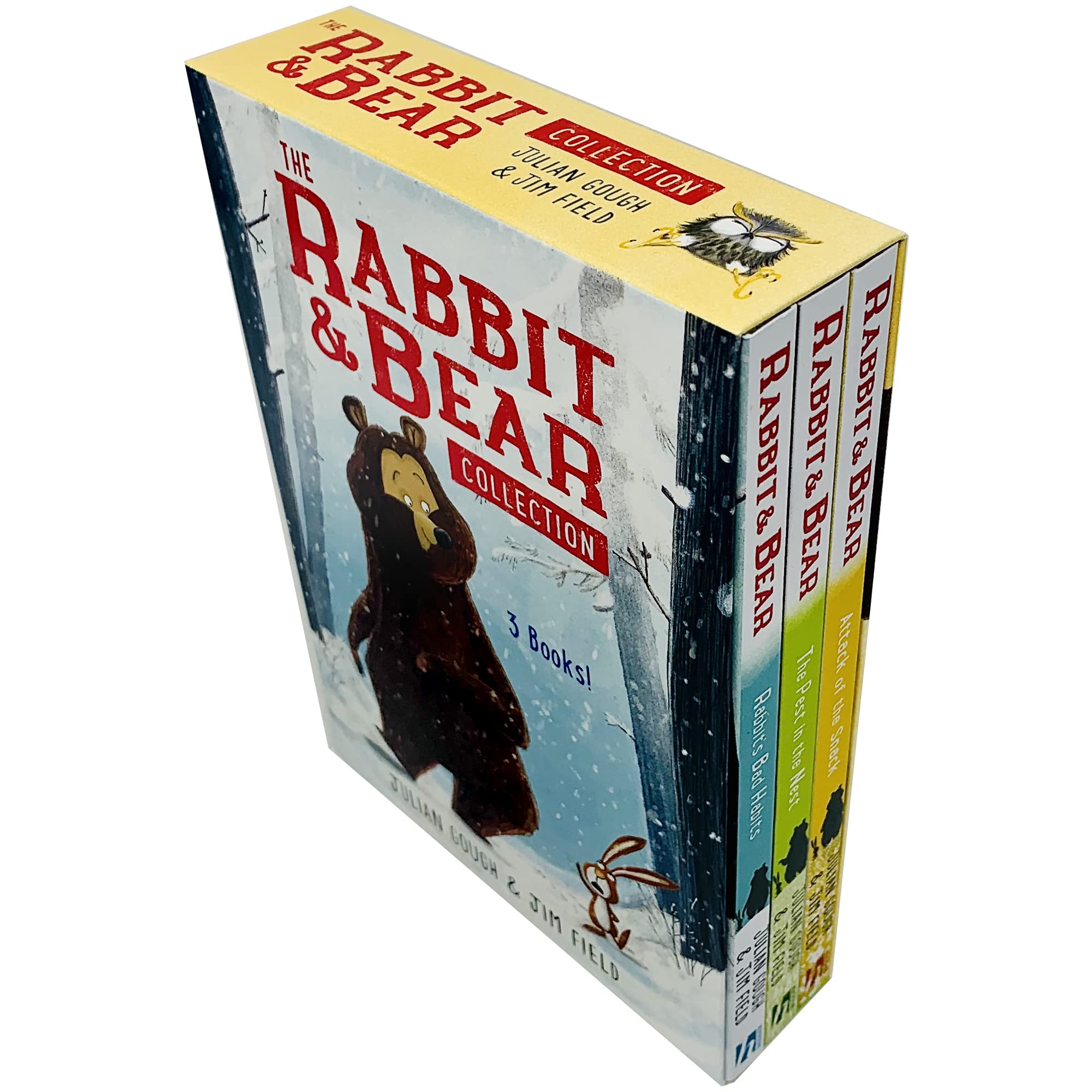The Rabbit & Bear Collection ( Attack of the Snack, The Pest in the Nest, Rabbit's Bad Habits )by Julian Gough & Jim Field