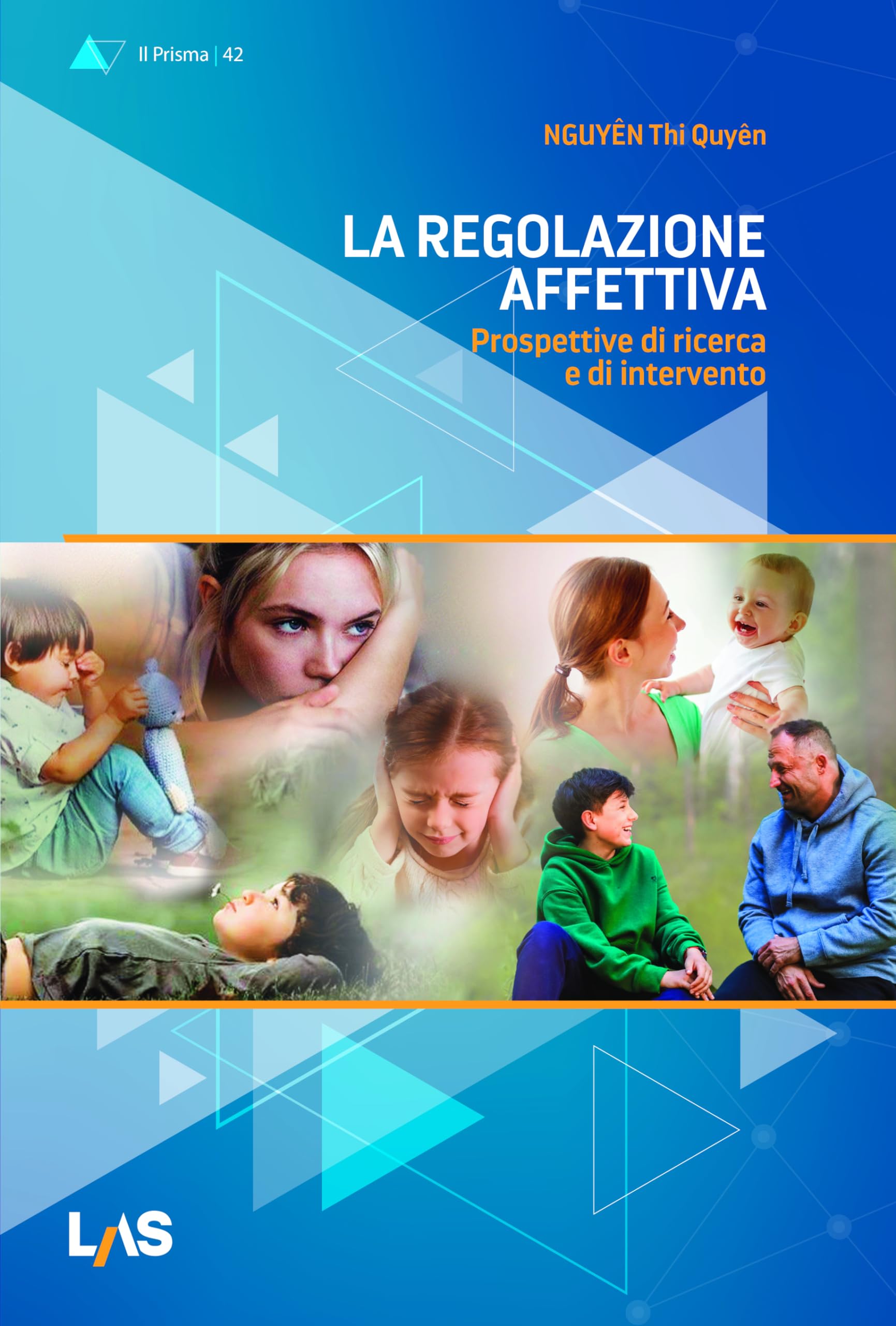 La Regolazione Affettiva. Prospettive Di Ricerca E Di Intervento - 4