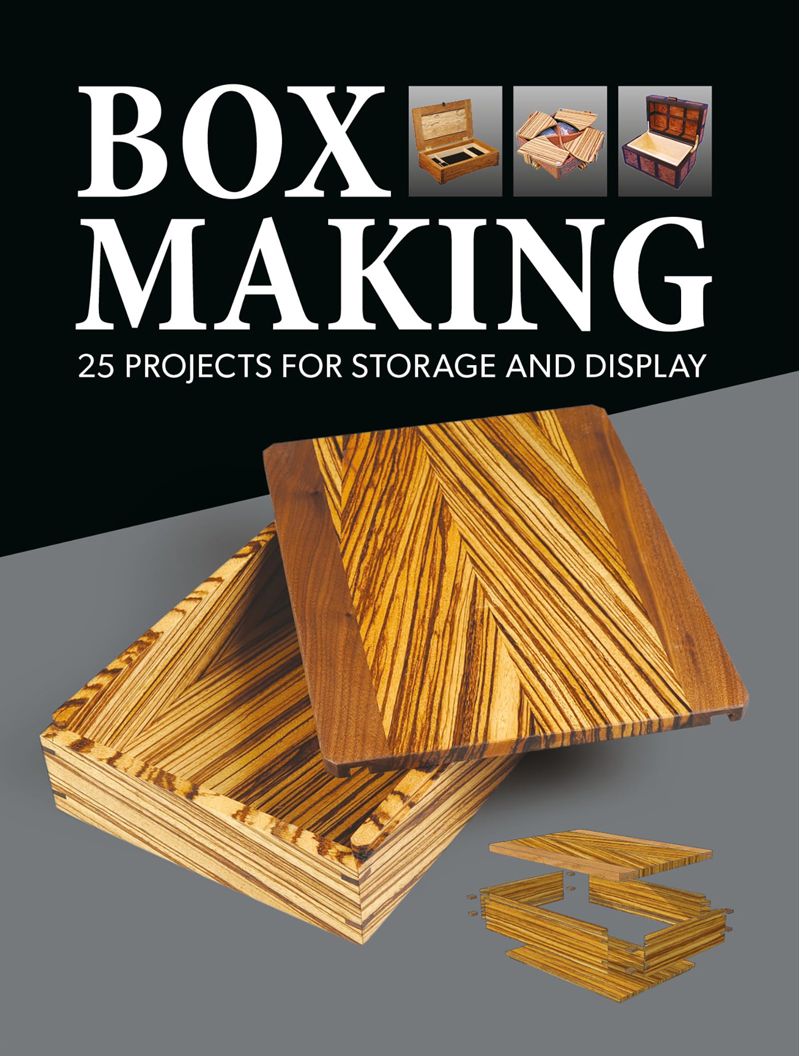 Box Making: 25 Projects for Storage and Display Paperback – Illustrated, 7 Nov. 2016