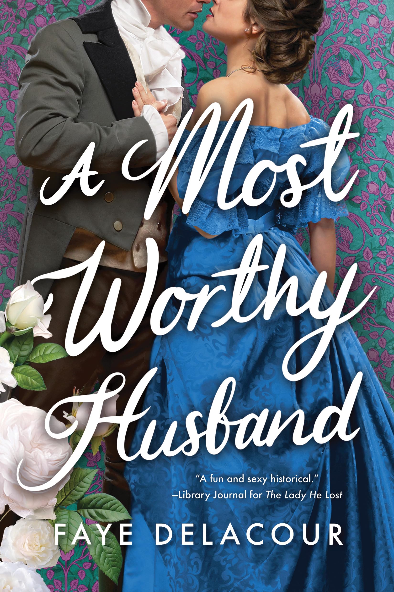 A Most Worthy Husband: 3 (The Lucky Ladies of London)