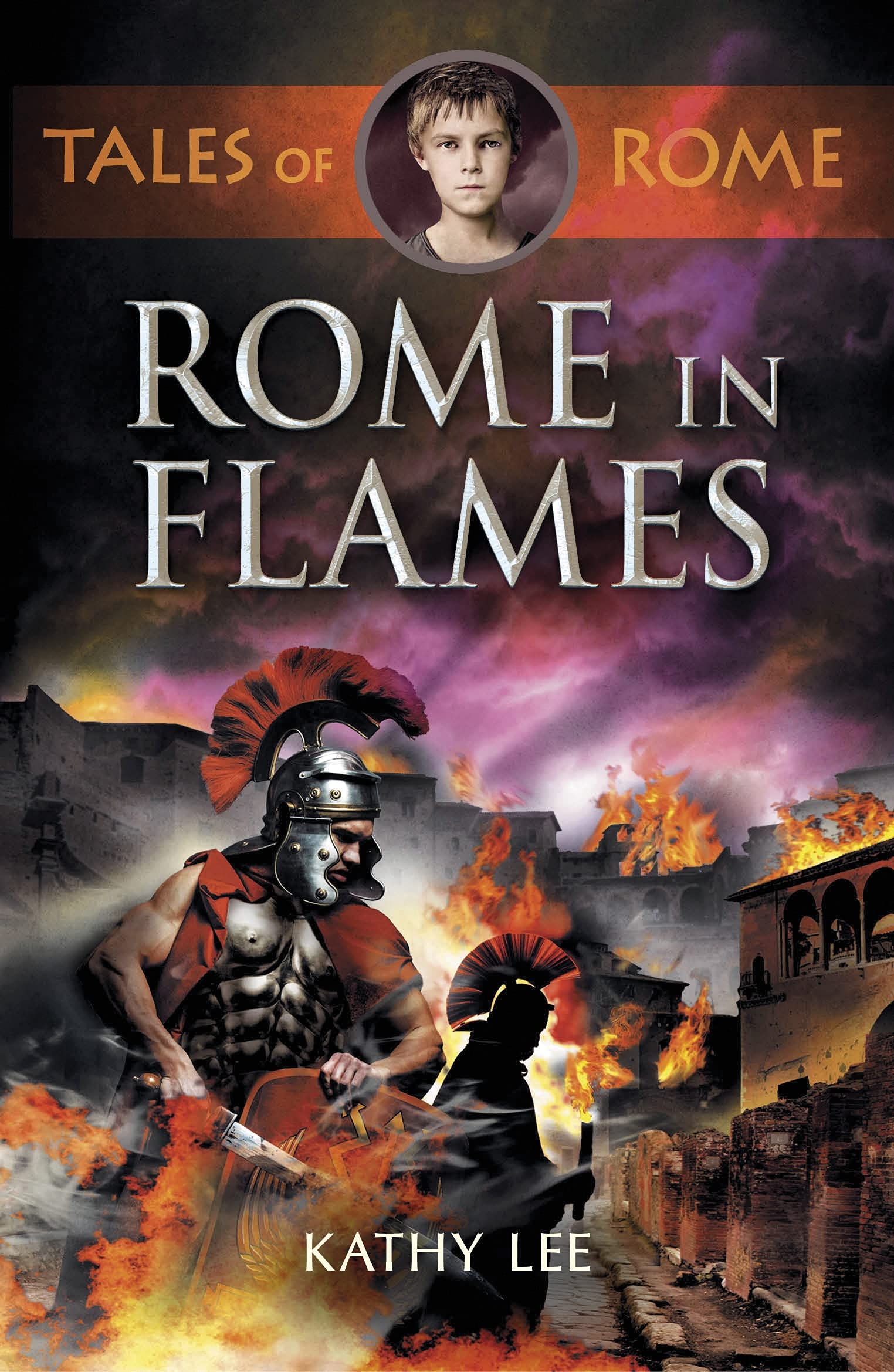 Rome in Flames (Tales of Rome 2),Kathy Lee