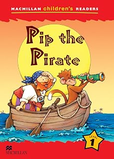 Macmillan Children S Readers: 1 Pip the Pirate