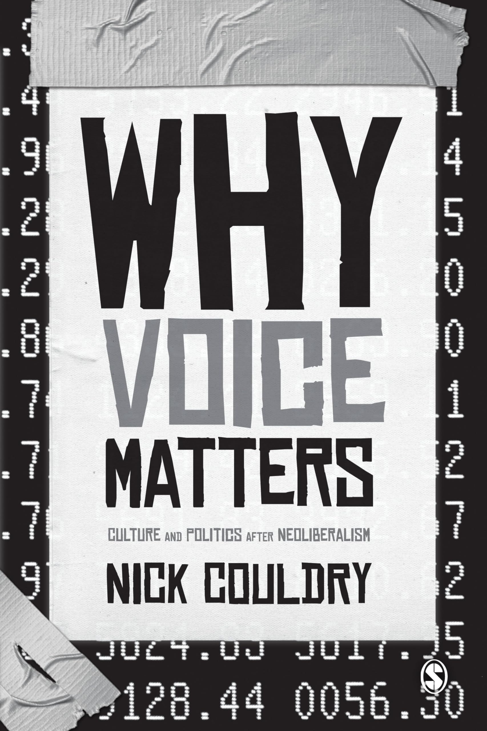 Why Voice Matters: Culture And Politics After Neoliberalism