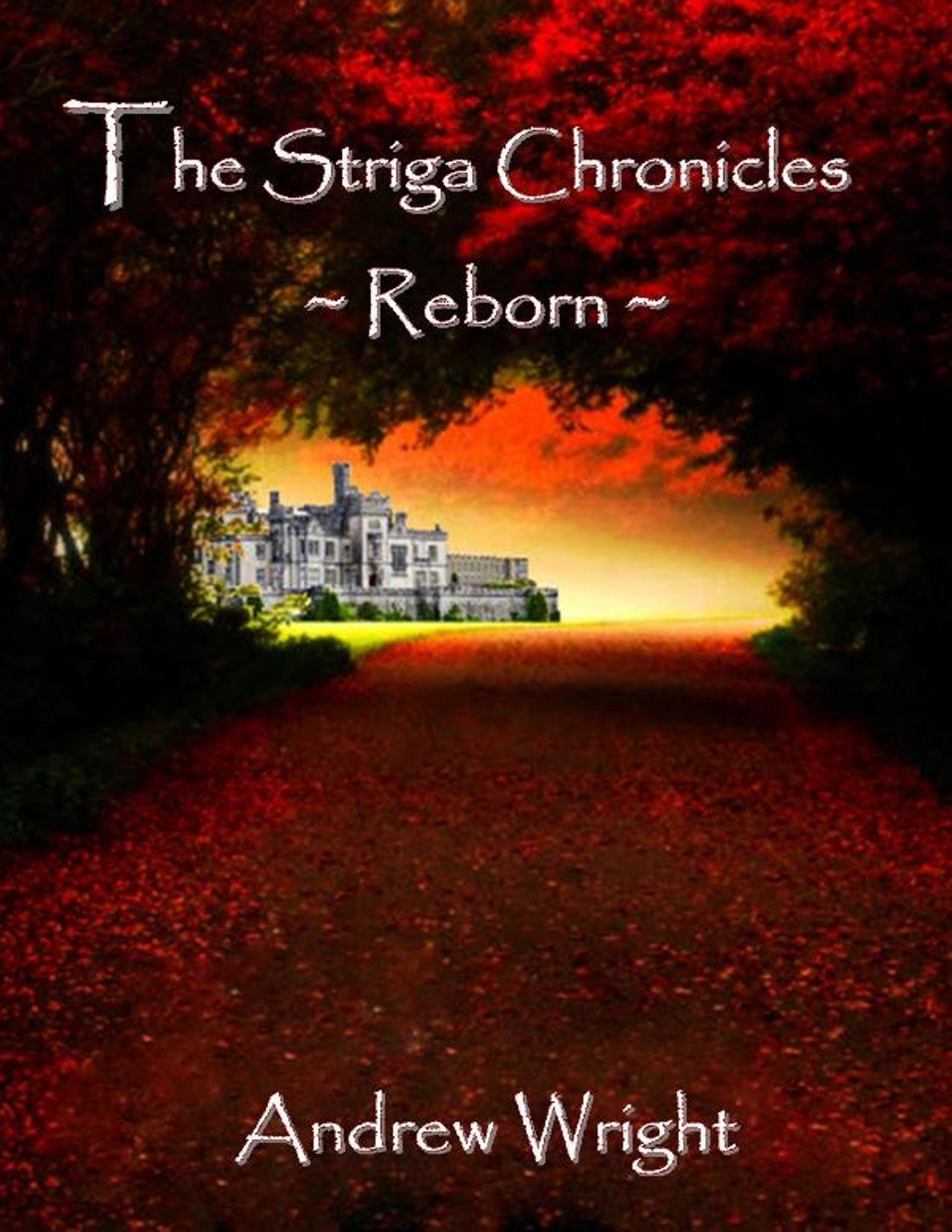 The Striga Chronicles - Reborn