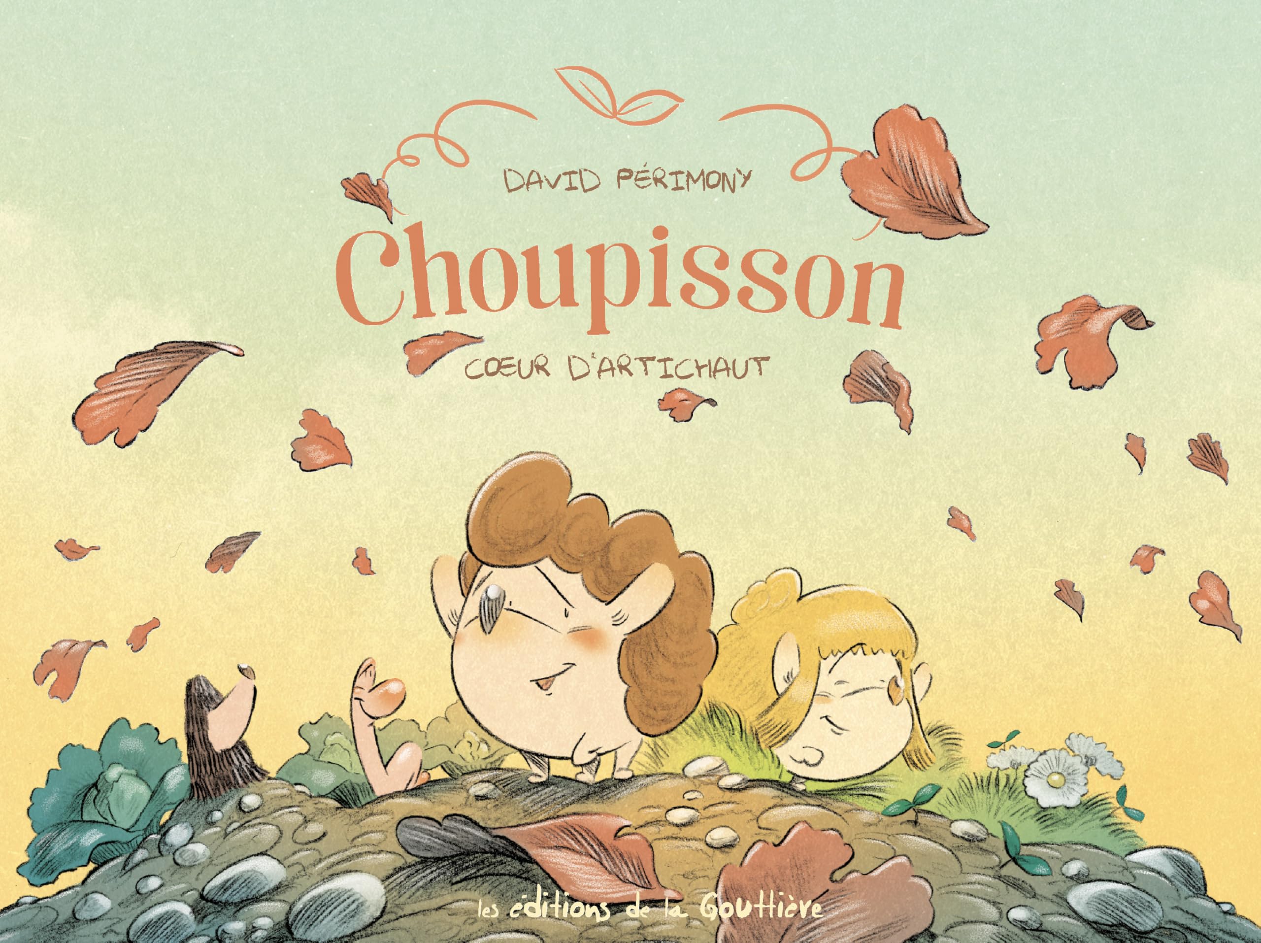 Choupisson - Tome 3 - Coeur d'artichaut - David Perimony - La Gouttiere Eds De - cartonné - Bande dessinée jeunesse