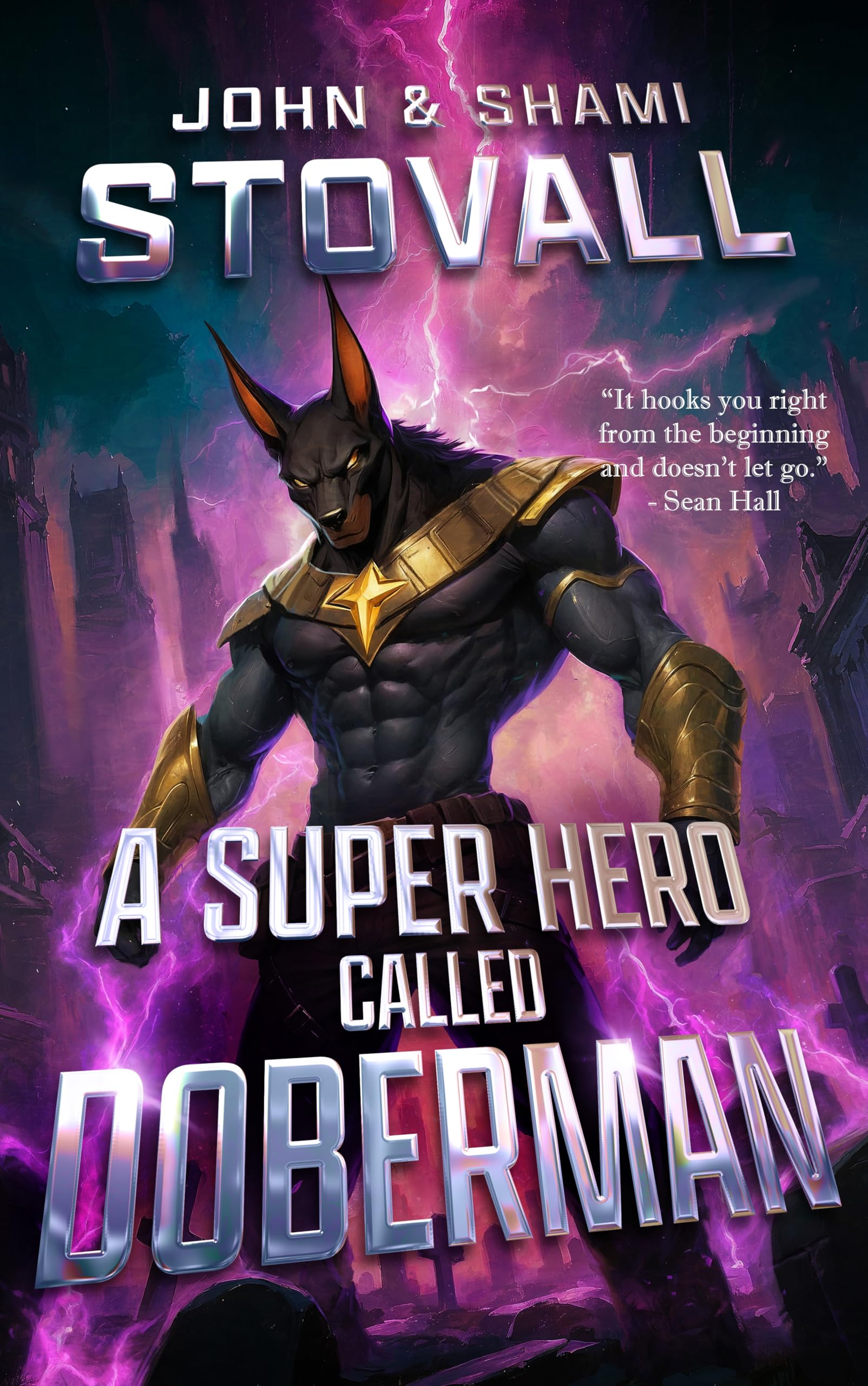 A Superhero Called Doberman (The Superhero Doberman Book 1)