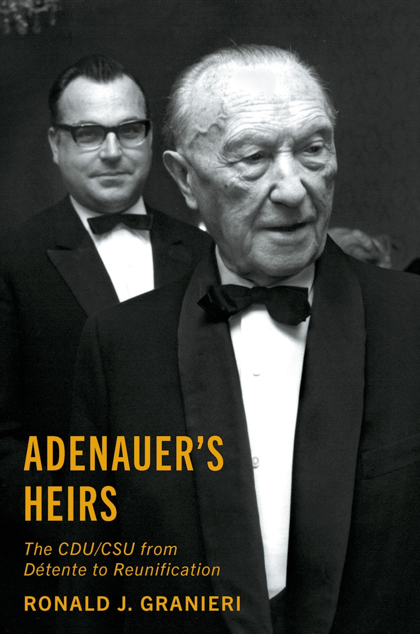 Adenauers Heirs by Ronald J. Granieri HARDBACK 9780195387377