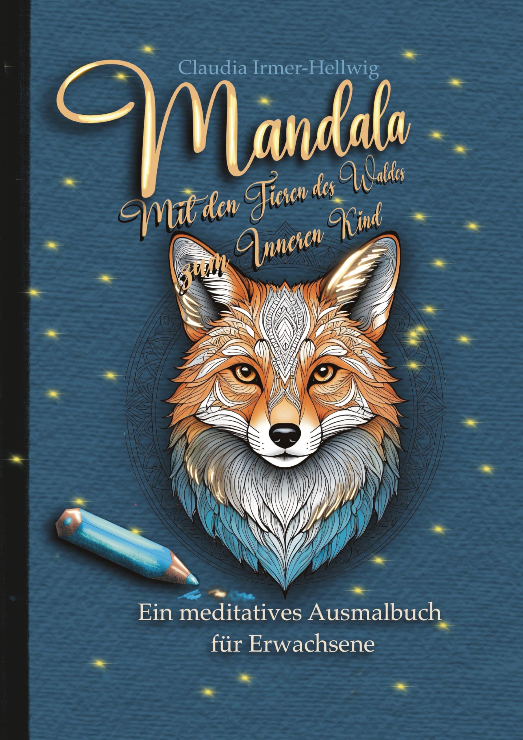 Mandala: Mit den Tieren des Waldes zum Inneren Kind