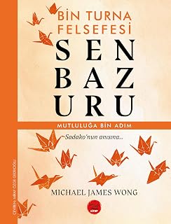 Senbazuru - Bin Turna Felsefesi