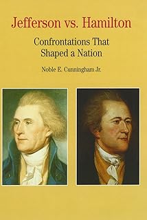Jefferson vs. Hamilton: Confrontations that Shaped a Nation (Bedford Series in History and Culture)