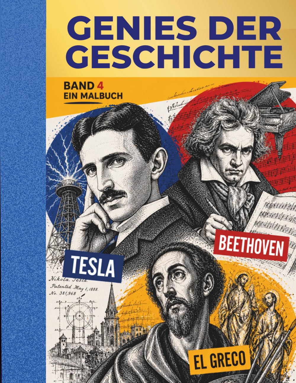 Genies der Geschichte: Ein Malbuch - Band 4