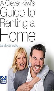 A Clever Kiwis Guide to Renting a Home: Landlords Edition