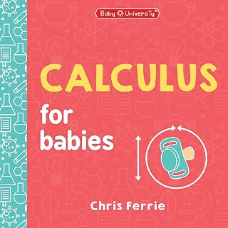 Calculus for Babies (Baby University)