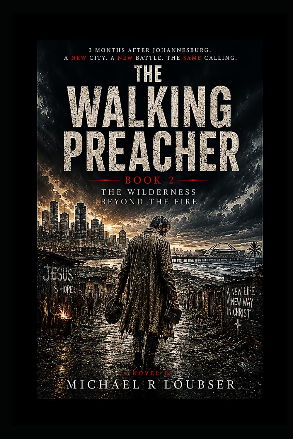 The Walking Preacher Book 2: The Wilderness Beyond the fire