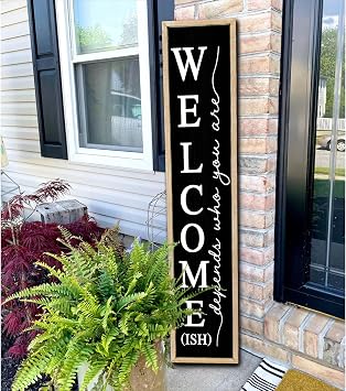 Surfapans Welcome-ish Sign for Front porch Standing Wood Frame Outdoor 45"X9" Large Vertical Funny Welcome Signs Home Outside Door Wall Decor Wood Black