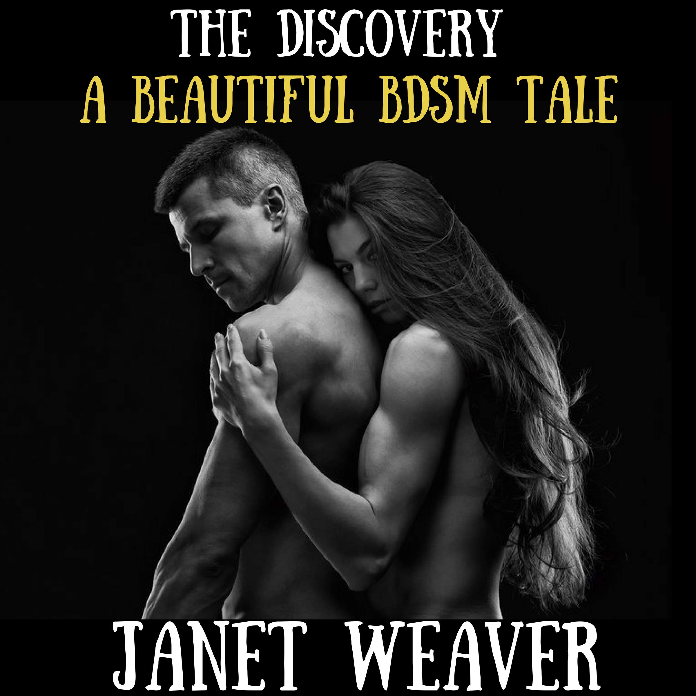 The Discovery: A Beautiful BDSM Tale