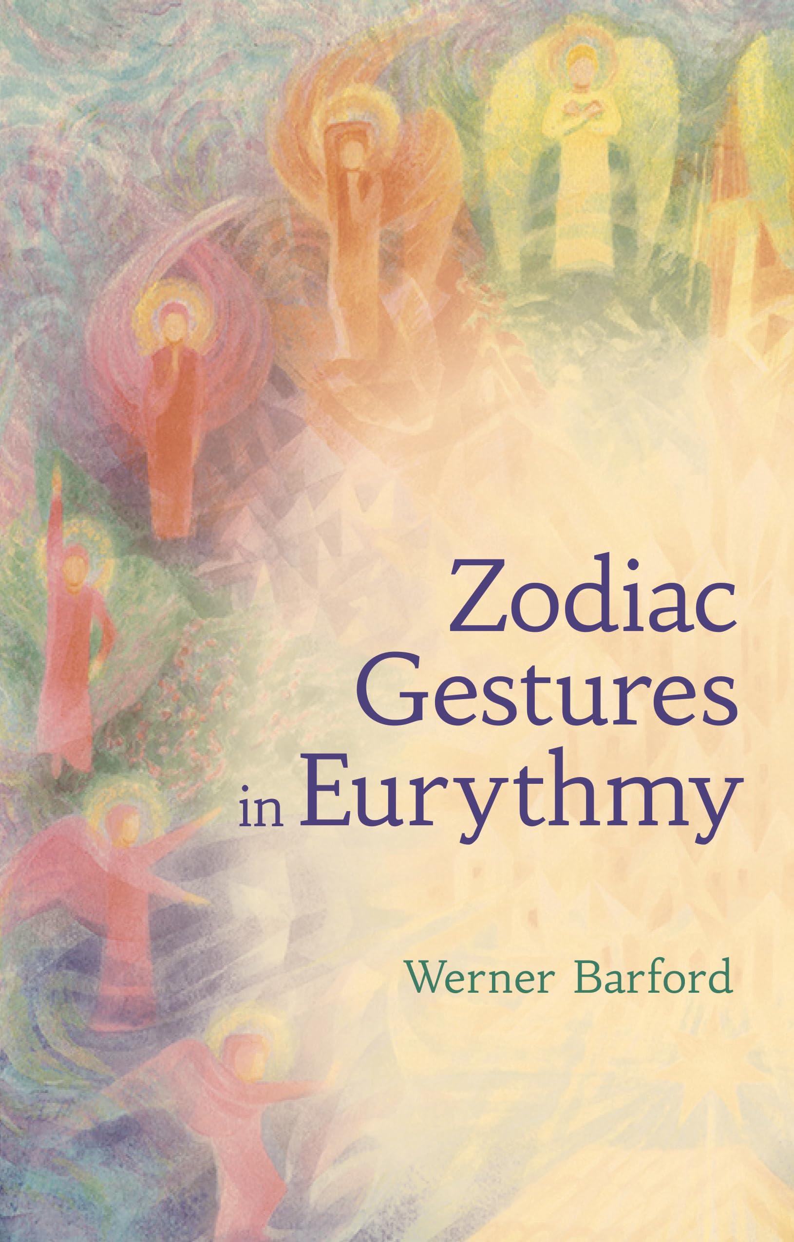 The Zodiac Gestures in Eurythmy by Werner Barfod (Paperback Book)