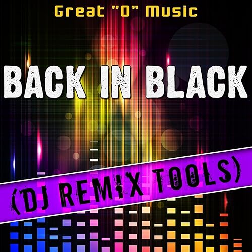 Back in Black (Instrumental Mix) [Remix Tool] by Great "O" Music on