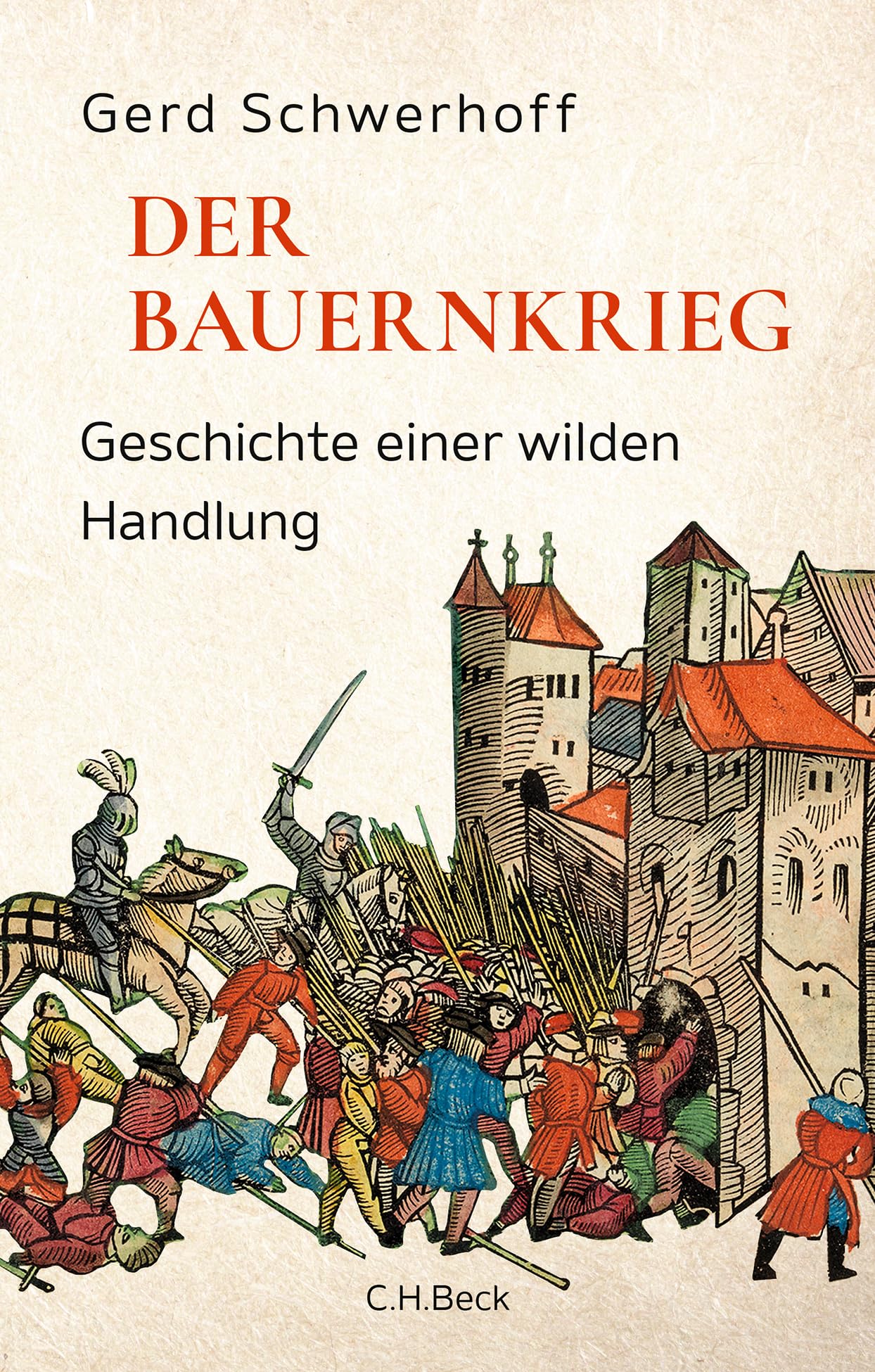 Der Bauernkrieg: Geschichte einer wilden Handlung