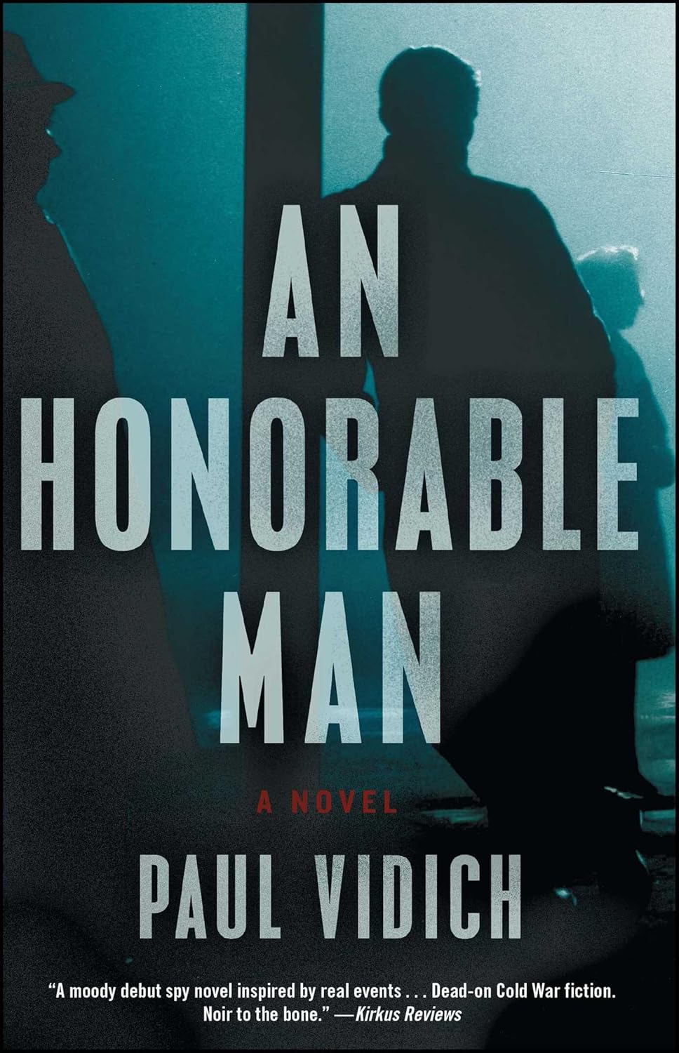 An Honorable Man A Novel eBook Vidich, Paul Books