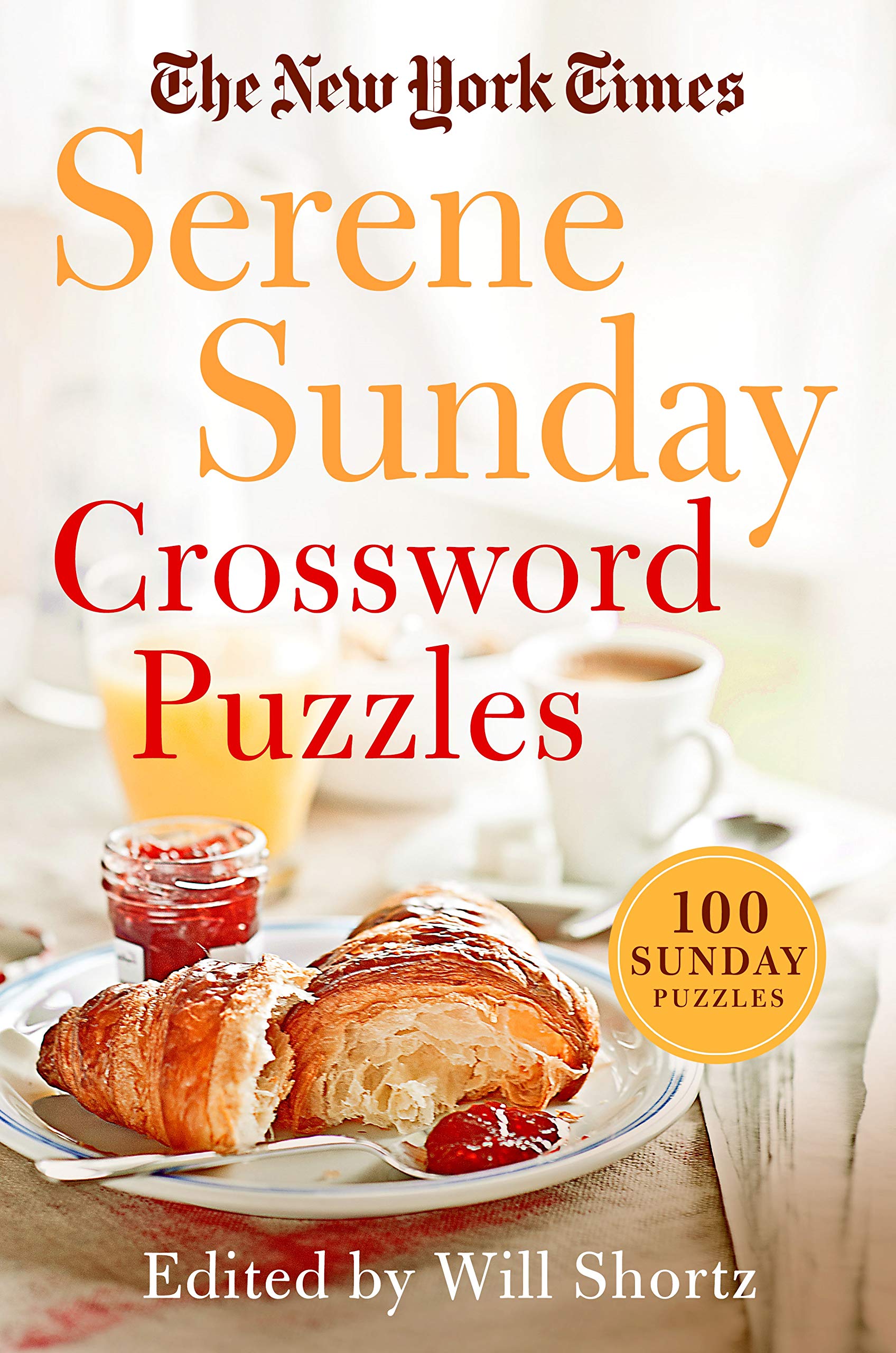 New York Times Serene Sunday Crossword Puzzles: 100 Sunday Puzzles