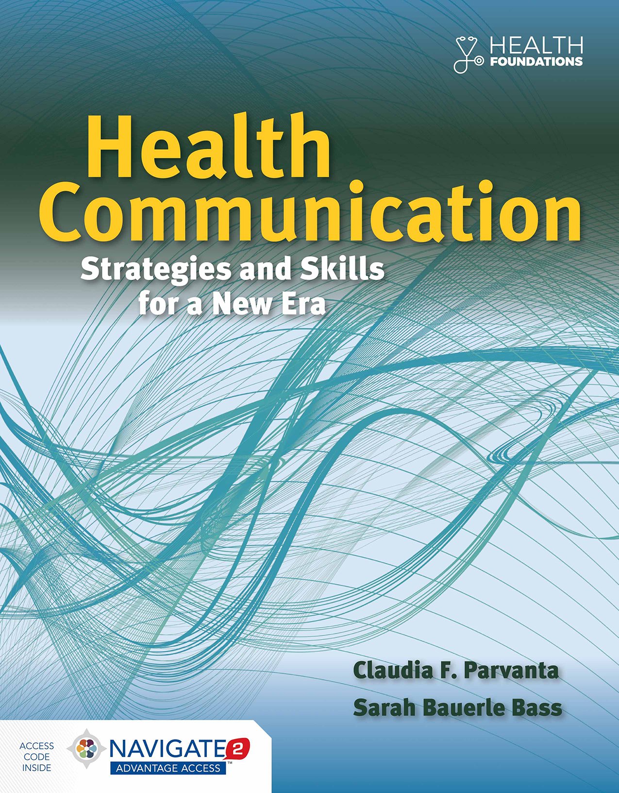 Health Communication: Strategies And Skills For A New Era 
