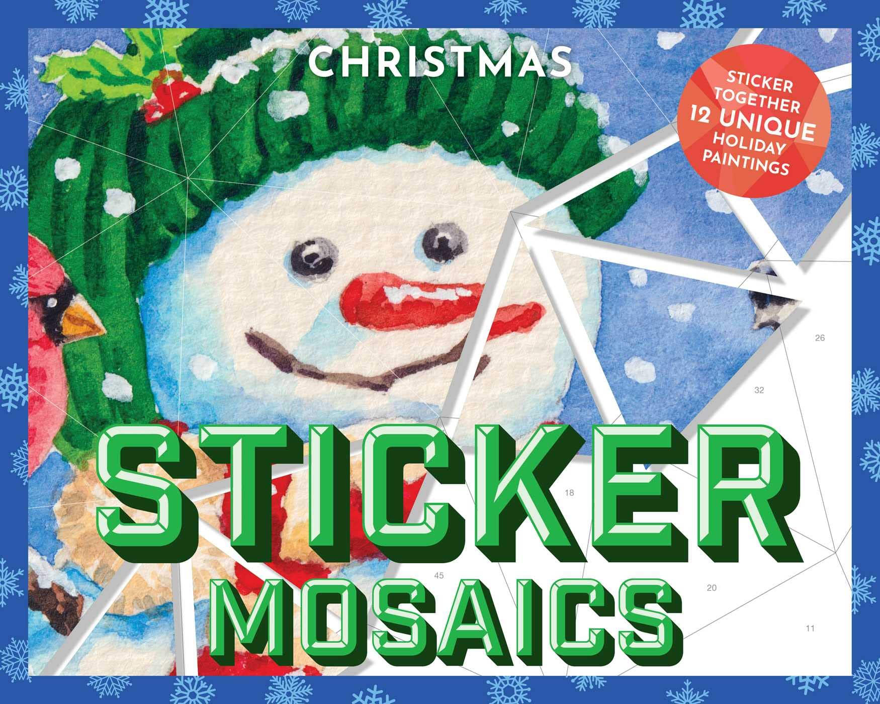 Sticker Mosaics: Christmas: Puzzle Together 12 Unique Holiday Designs (Fun And Easy Sticker by Number Christmas Designs)