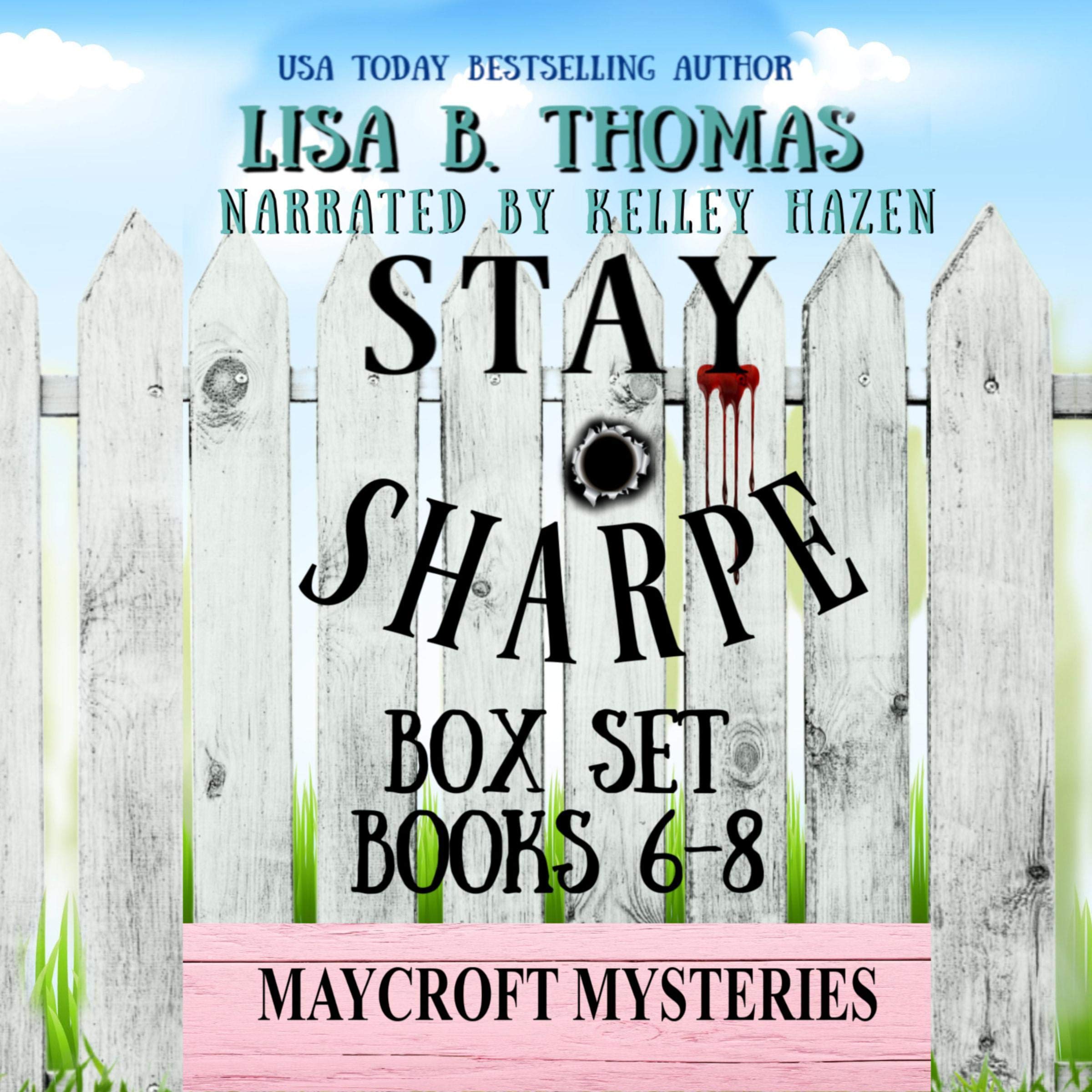 Stay Sharpe: Box Set: Books 6-8 (A Clean Whodunit)