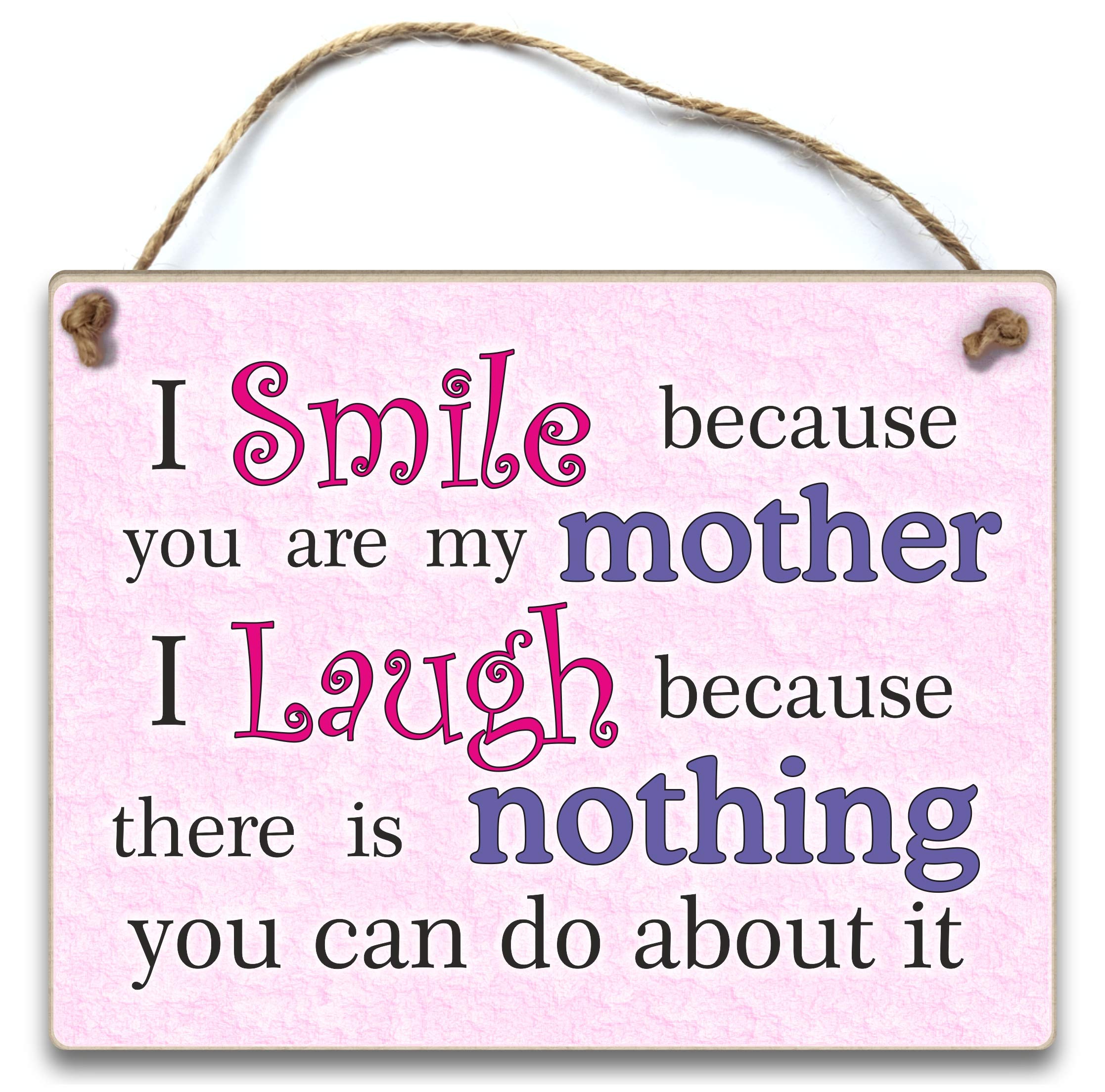 HmHome I smile because you are my Mother Hanging Plaque Birthday