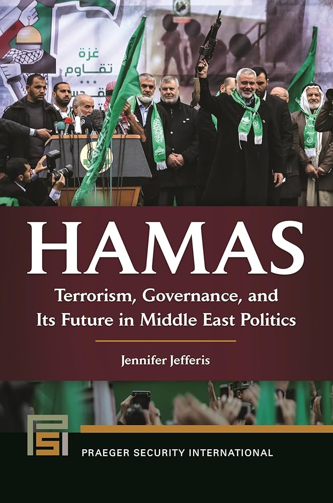 Hamas: Terrorism, Governance, and Its Future in Middle East