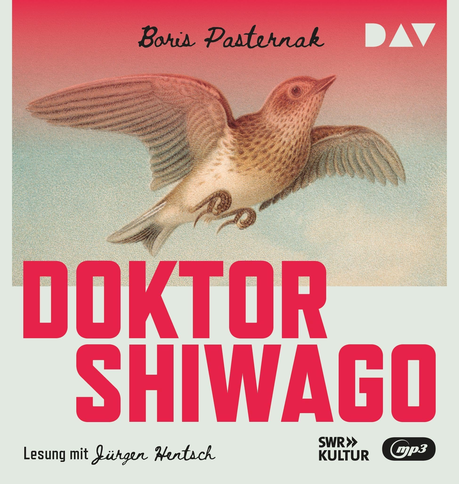 Doktor Shiwago: Lesung mit Jürgen Hentsch (2 mp3-CDs)