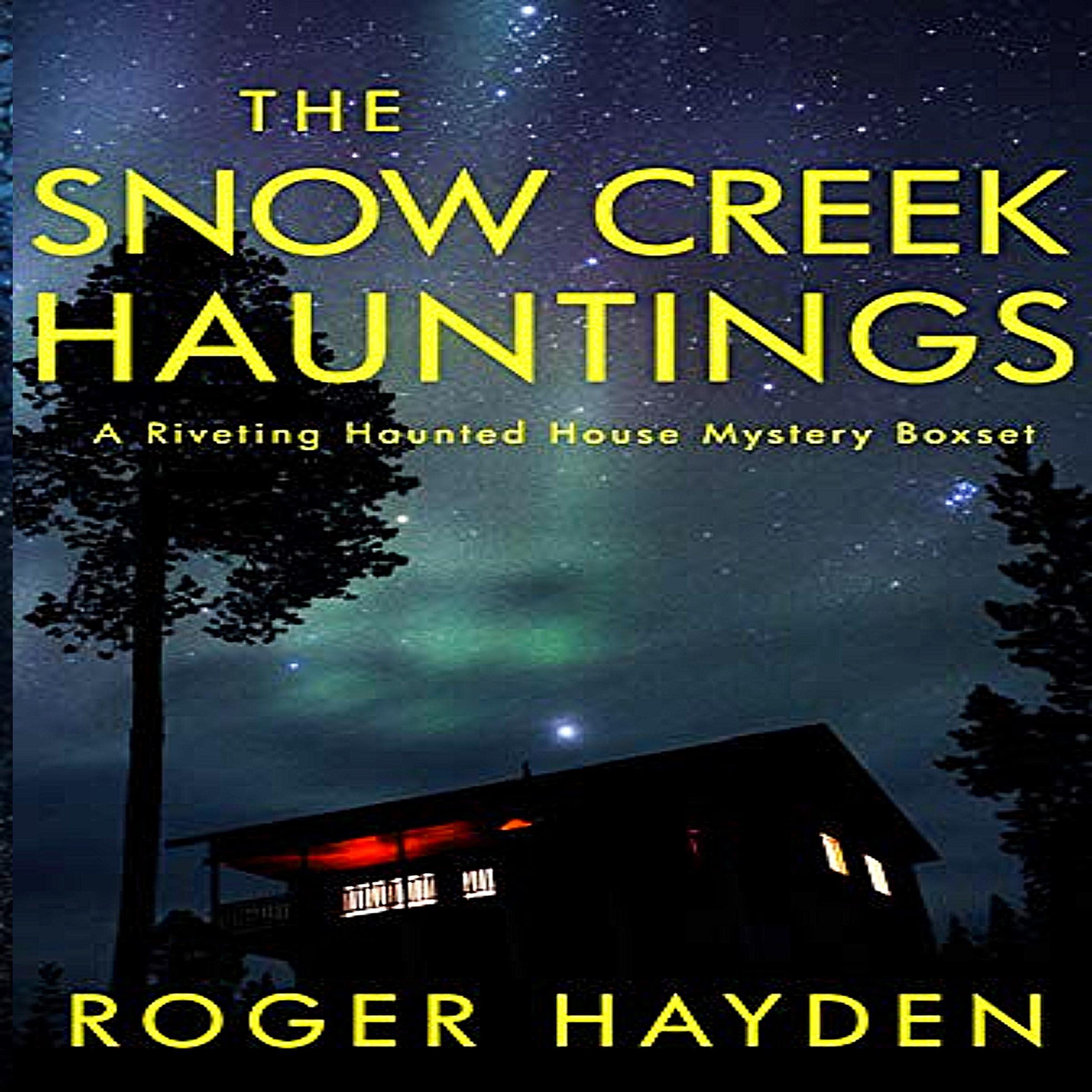 The Snow Creek Hauntings