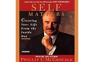 Self Matters: Creating Your Life from the Inside Out