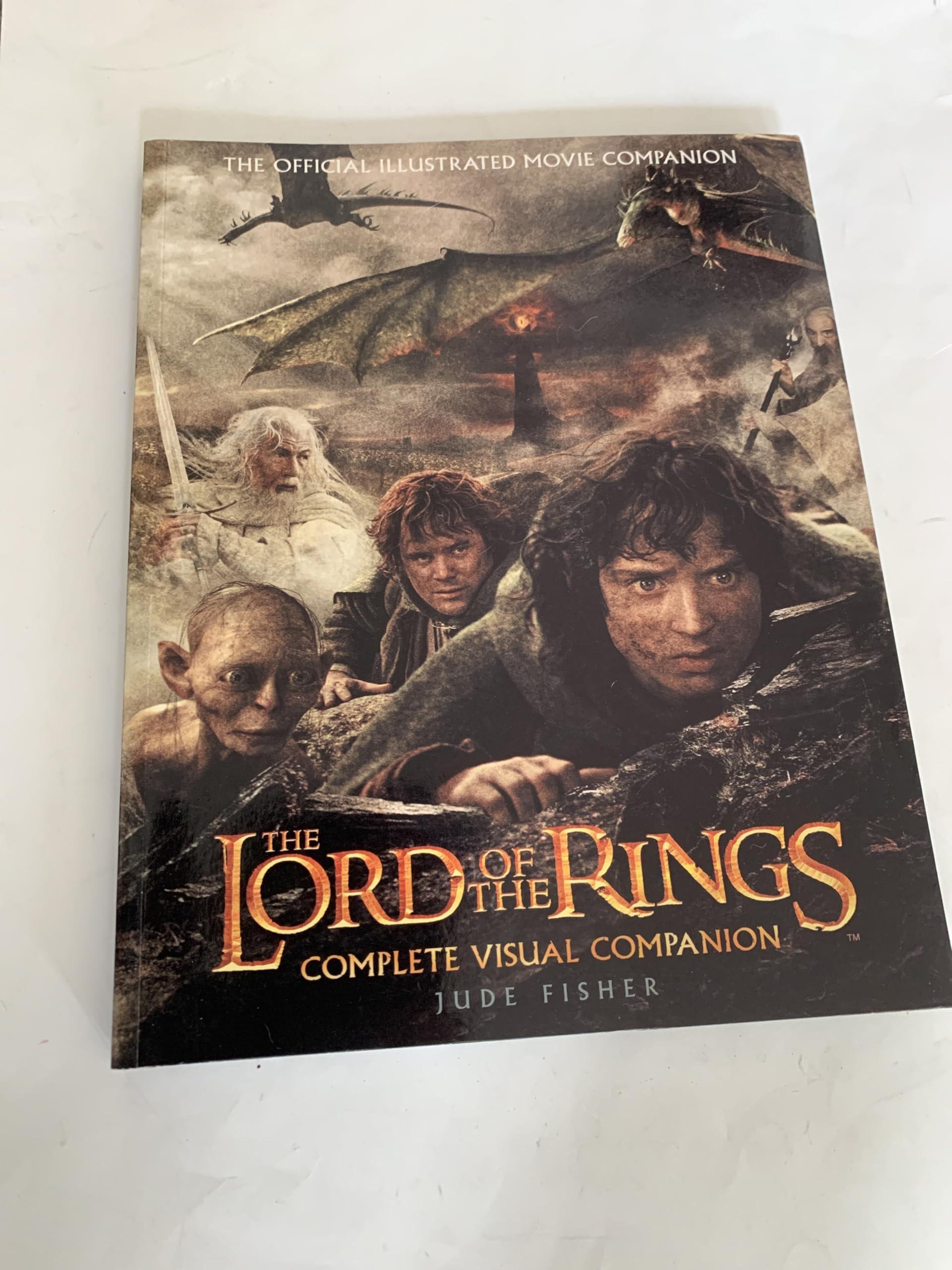 The Lord of the Rings Complete Visual Companion: Fisher, Jude