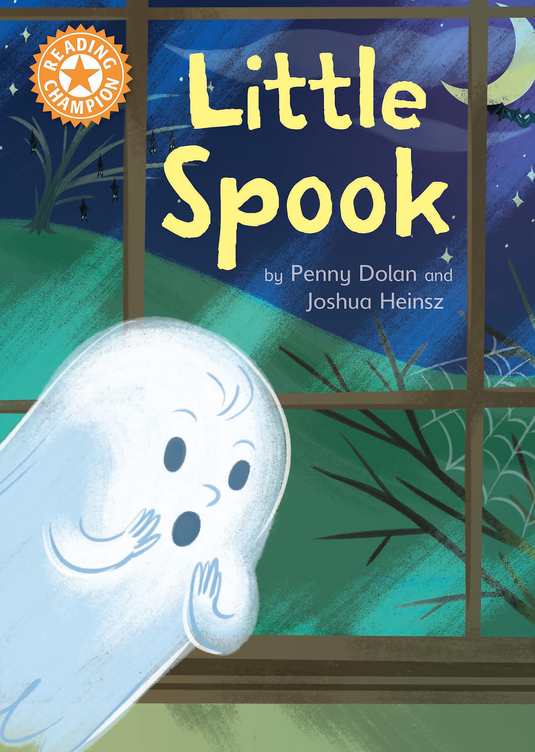 Little Spook: Independent Reading Orange 6 (Reading Champion). Dolan, He PB**