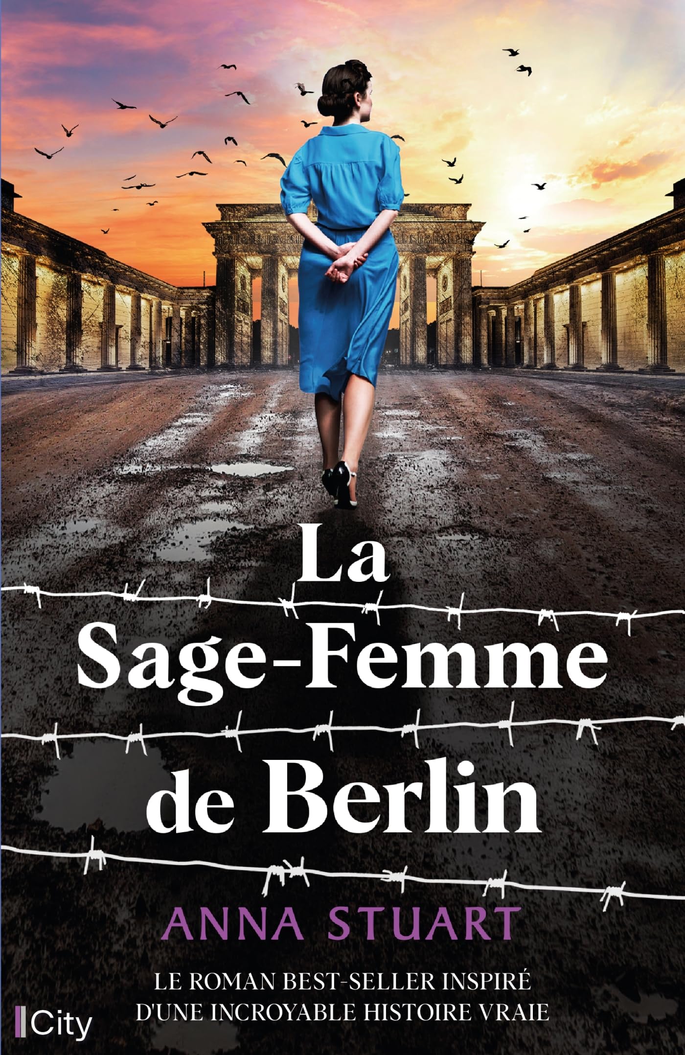La sage-femme de Berlin: Le roman Best-Seller inspiré d'une incroyable histoire vraie.