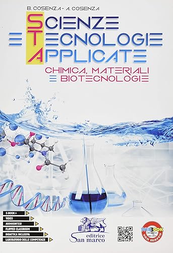 Scienze e tecnologie applicate. Chimica, materiali e biotecnologie. Per gli Ist. tecnici e professionali. Con e-book. Con espansione online