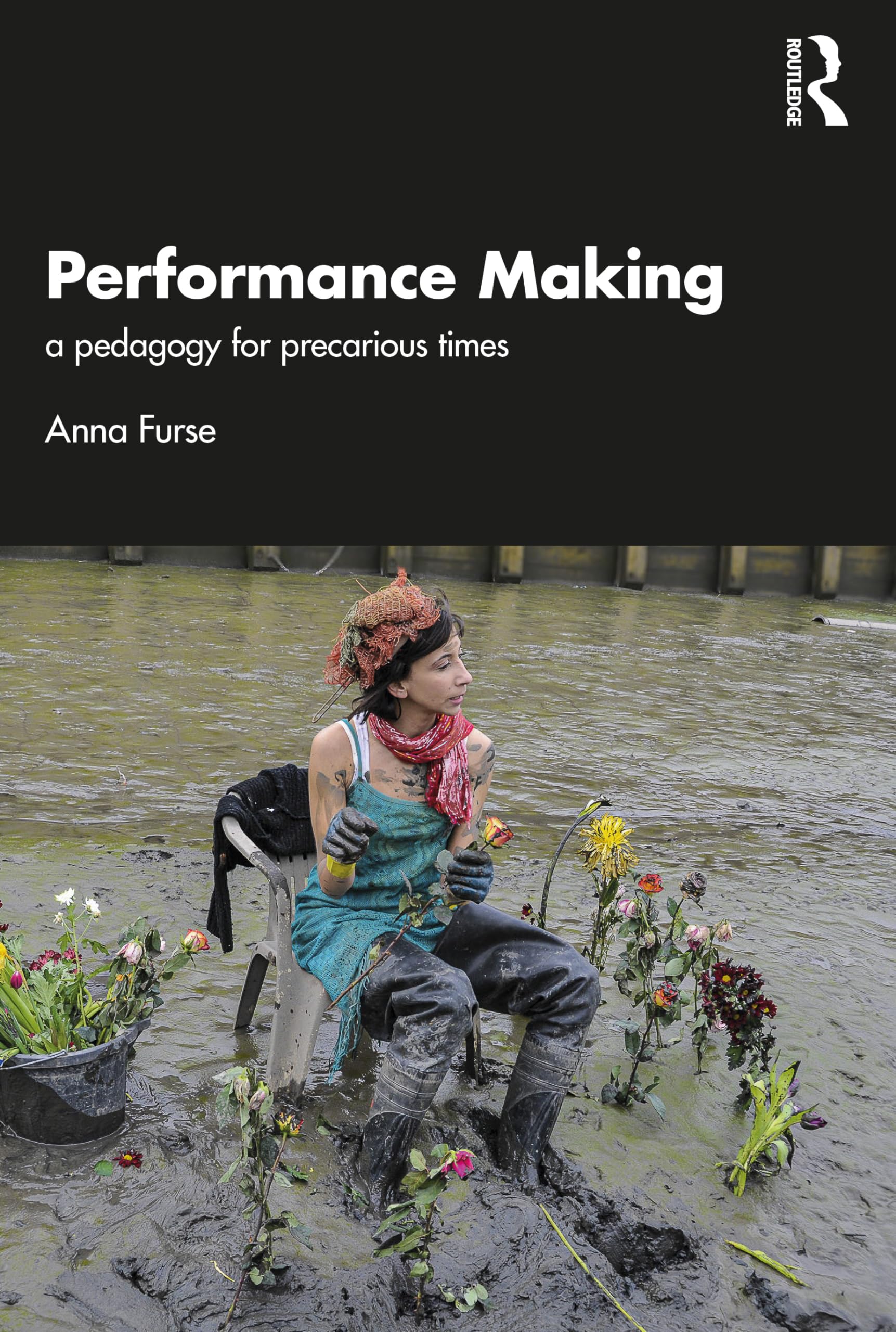 Performance Making by Anna Furse (Paperback Book)