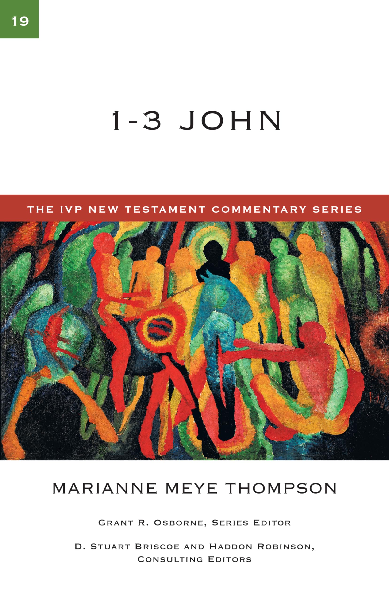 1-3 John (Volume 19) (The IVP New Testament Commentary Series)