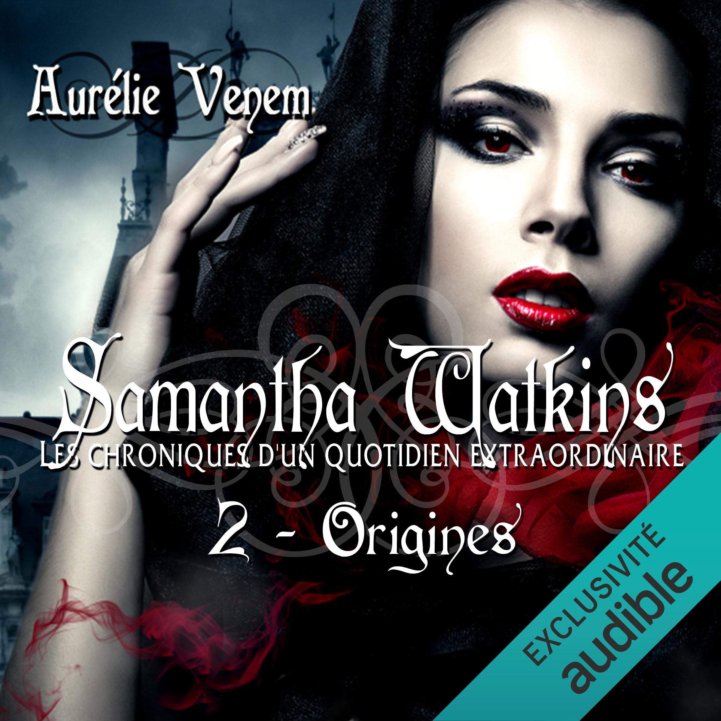 Cover art for Origines: Samantha Watkins ou Les chroniques d'un quotidien extraordinaire 2